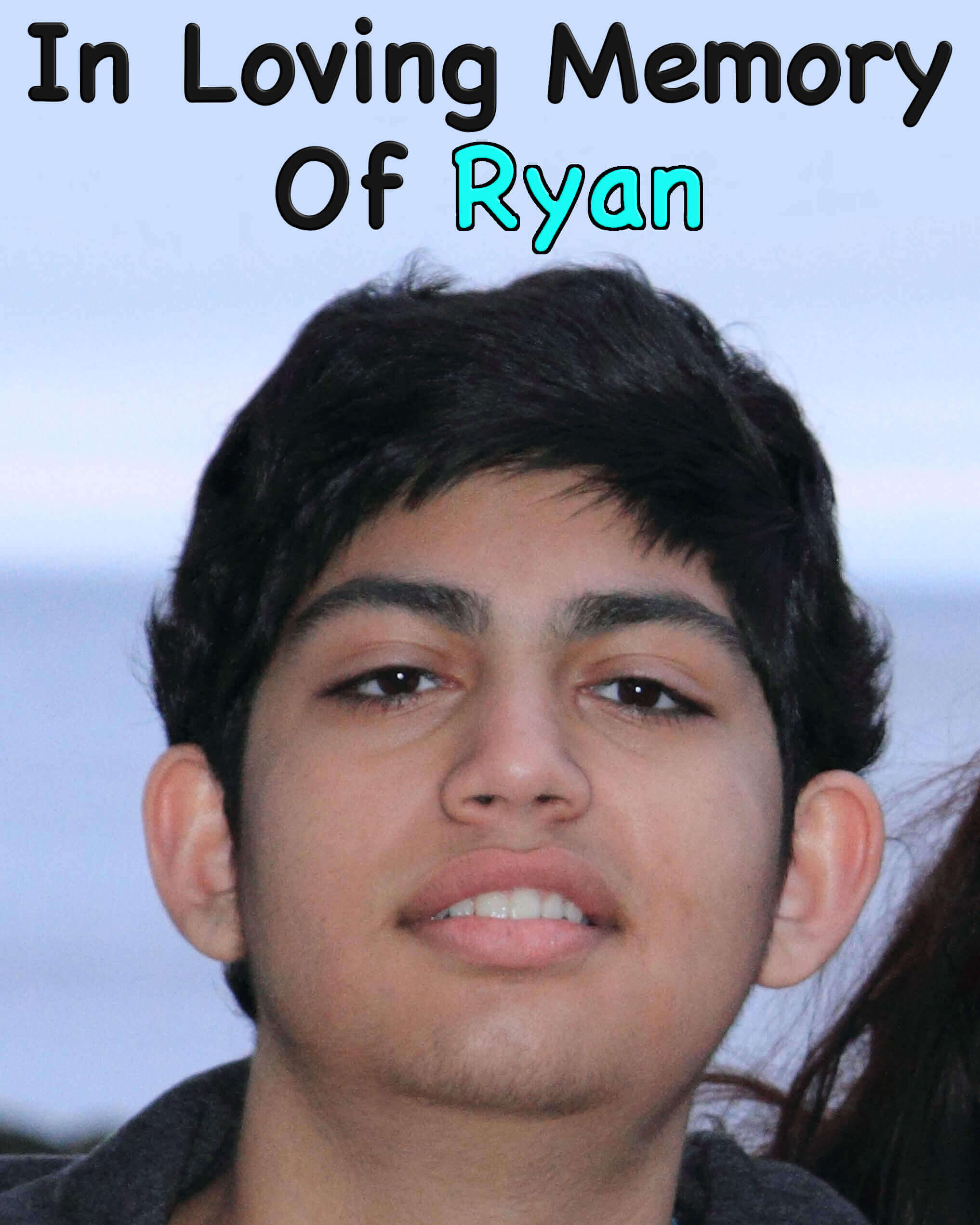 In Loving Memory of Ryan